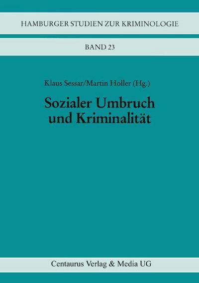 Sozialer Umbruch und Kriminalität