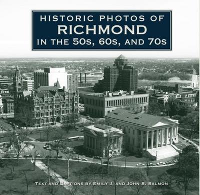 HISTORIC PHOTOS OF RICHMOND IN