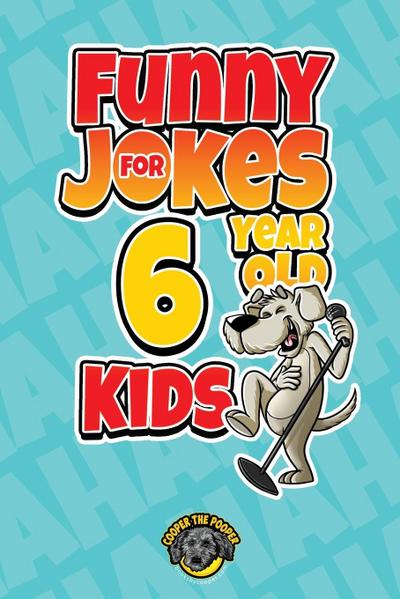 Funny Jokes for 6 Year Old Kids
