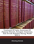 Treatment Of Latin Americans Of Japanese Descent, 