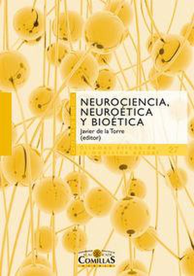 Neurociencia, neuroética y bioética