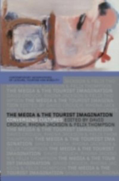 Media and the Tourist Imagination