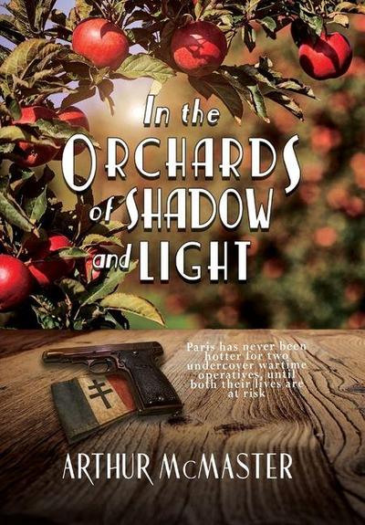 In the Orchards of Shadow and Light