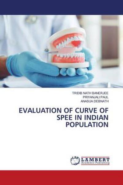 EVALUATION OF CURVE OF SPEE IN INDIAN POPULATION