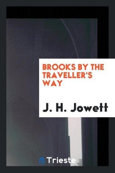 Brooks by the traveller’s way