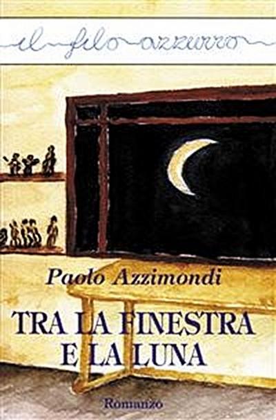 Tra la finestra e la luna