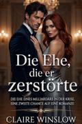 Die Ehe, die er zerstörte