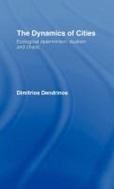 The Dynamics of Cities