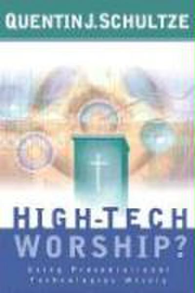 High-Tech Worship?