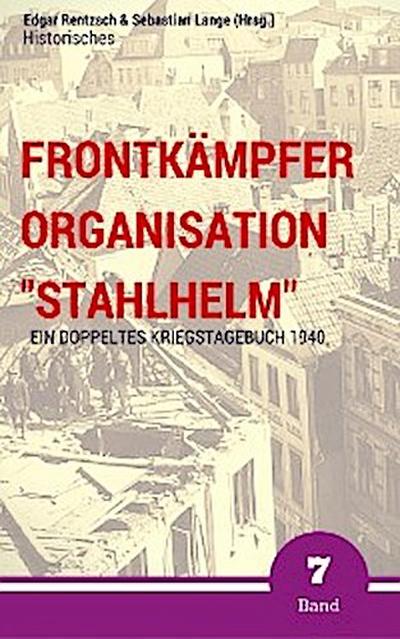 Frontkämpfer Organisation "Stahlhelm" - Band 7