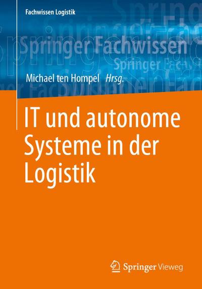 IT und autonome Systeme in der Logistik