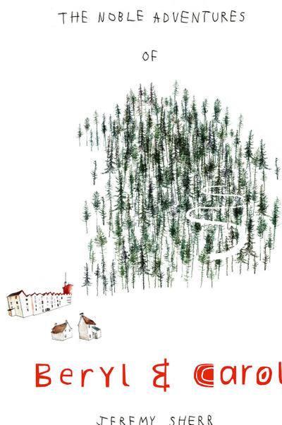 The Noble Adventures of Beryl and Carol