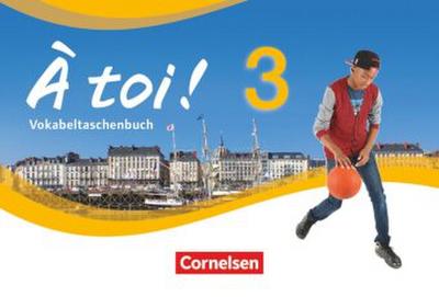 À toi! 03 Vokabeltaschenbuch 