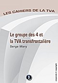 Le groupe des 4 et la TVA transfontalière