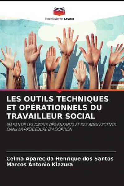 LES OUTILS TECHNIQUES ET OPÉRATIONNELS DU TRAVAILLEUR SOCIAL
