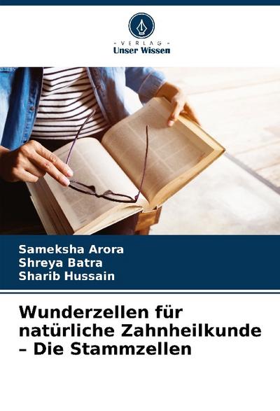 Wunderzellen für natürliche Zahnheilkunde - Die Stammzellen