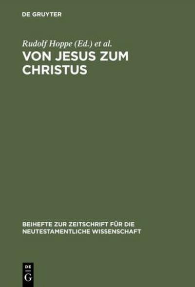 Von Jesus zum Christus