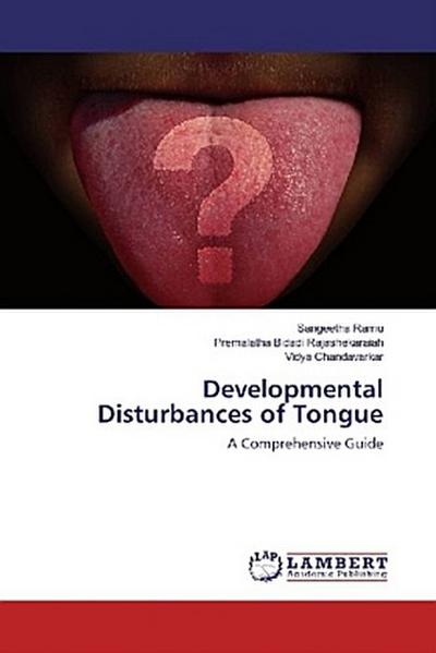 Developmental Disturbances of Tongue