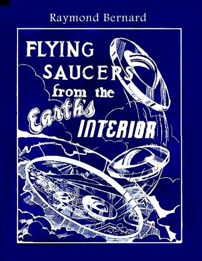 Flying Saucers from the Earth’s Interior