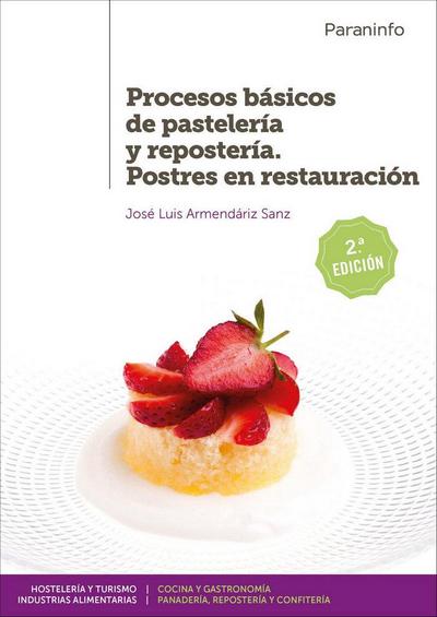 Procesos básicos de pastelería y repostería : postres en restauración