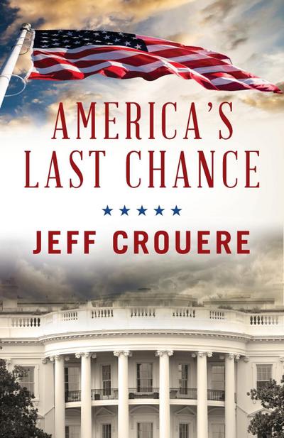 America’s Last Chance