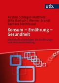Konsum - Ernährung - Gesundheit