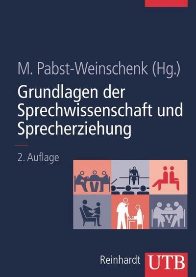 Grundlagen der Sprechwissenschaft und Sprecherziehung