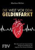Die Welt vor dem Geldinfarkt