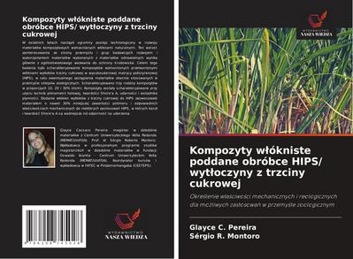 Kompozyty w¿ókniste poddane obróbce HIPS/ wyt¿oczyny z trzciny cukrowej