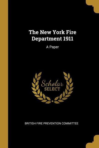 The New York Fire Department 1911