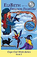 ElsBeth and the Freedom Fighters