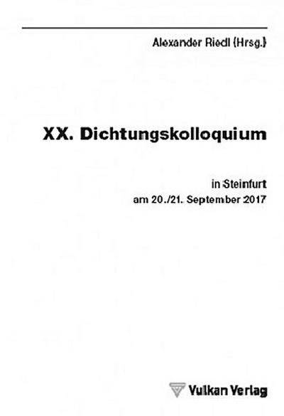 XX. Dichtungskolloquium