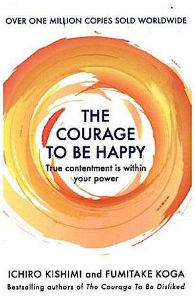 The Courage to be Happy