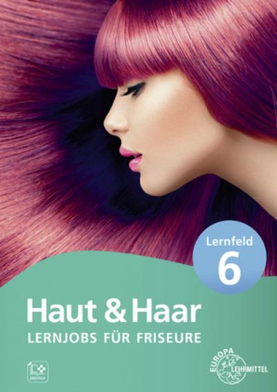 Lernjobs für Friseure - Lernfeld 6