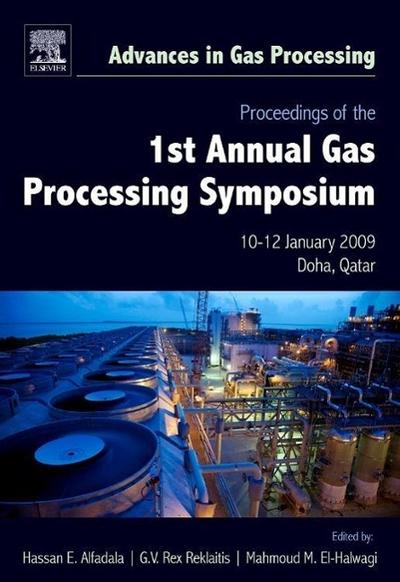Proceedings of the 1st Annual Gas Processing Symposium