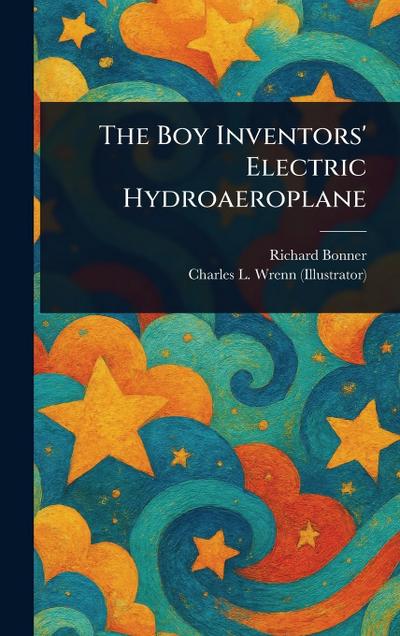 The Boy Inventors’ Electric Hydroaeroplane