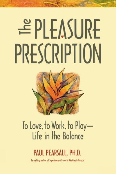 The Pleasure Prescription