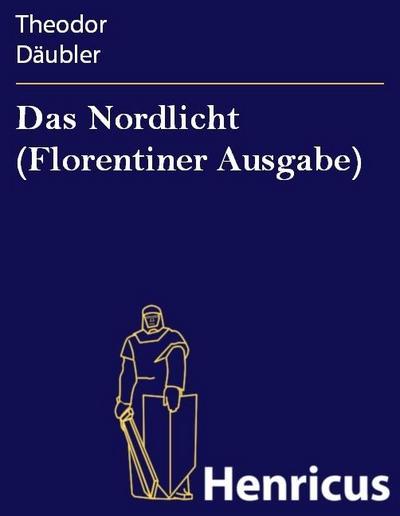 Das Nordlicht (Florentiner Ausgabe)