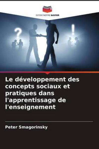 Le développement des concepts sociaux et pratiques dans l’apprentissage de l’enseignement