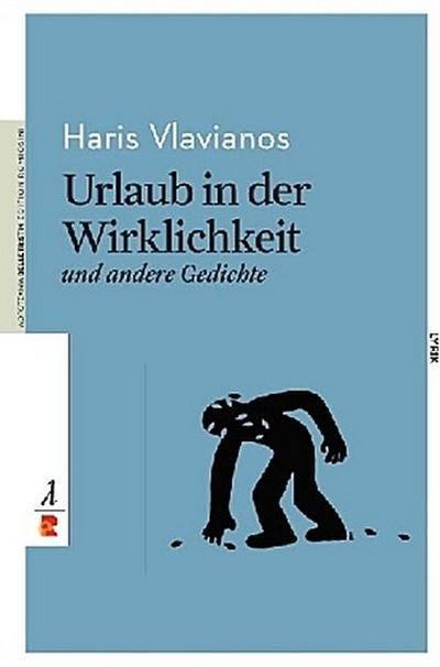 Urlaub in der Wirklichkeit und andere Gedichte