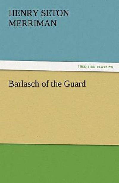 Barlasch of the Guard
