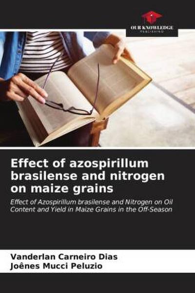 Effect of azospirillum brasilense and nitrogen on maize grains