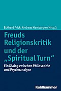 Freuds Religionskritik und der "Spiritual Turn"