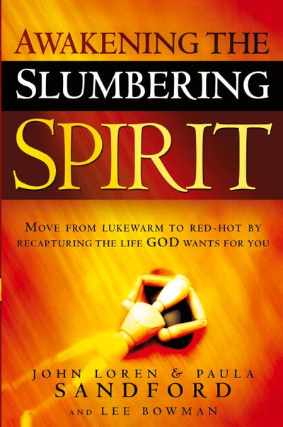 Awakening the Slumbering Spirit