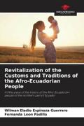 Revitalization of the Customs and Traditions of the Afro-Ecuadorian People