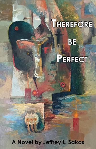Therefore Be Perfect
