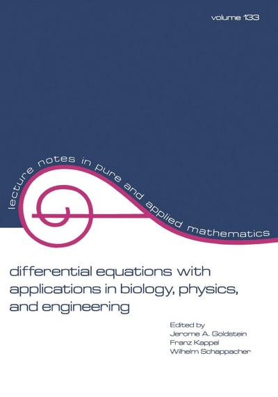 Differential Equations with Applications in Biology, Physics, and Engineering