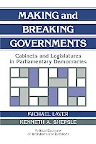 Making and Breaking Governments