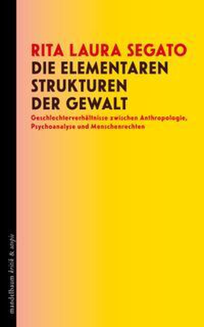 Die elementaren Strukturen der Gewalt