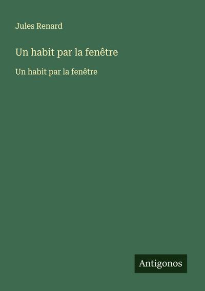 Un habit par la fenêtre
